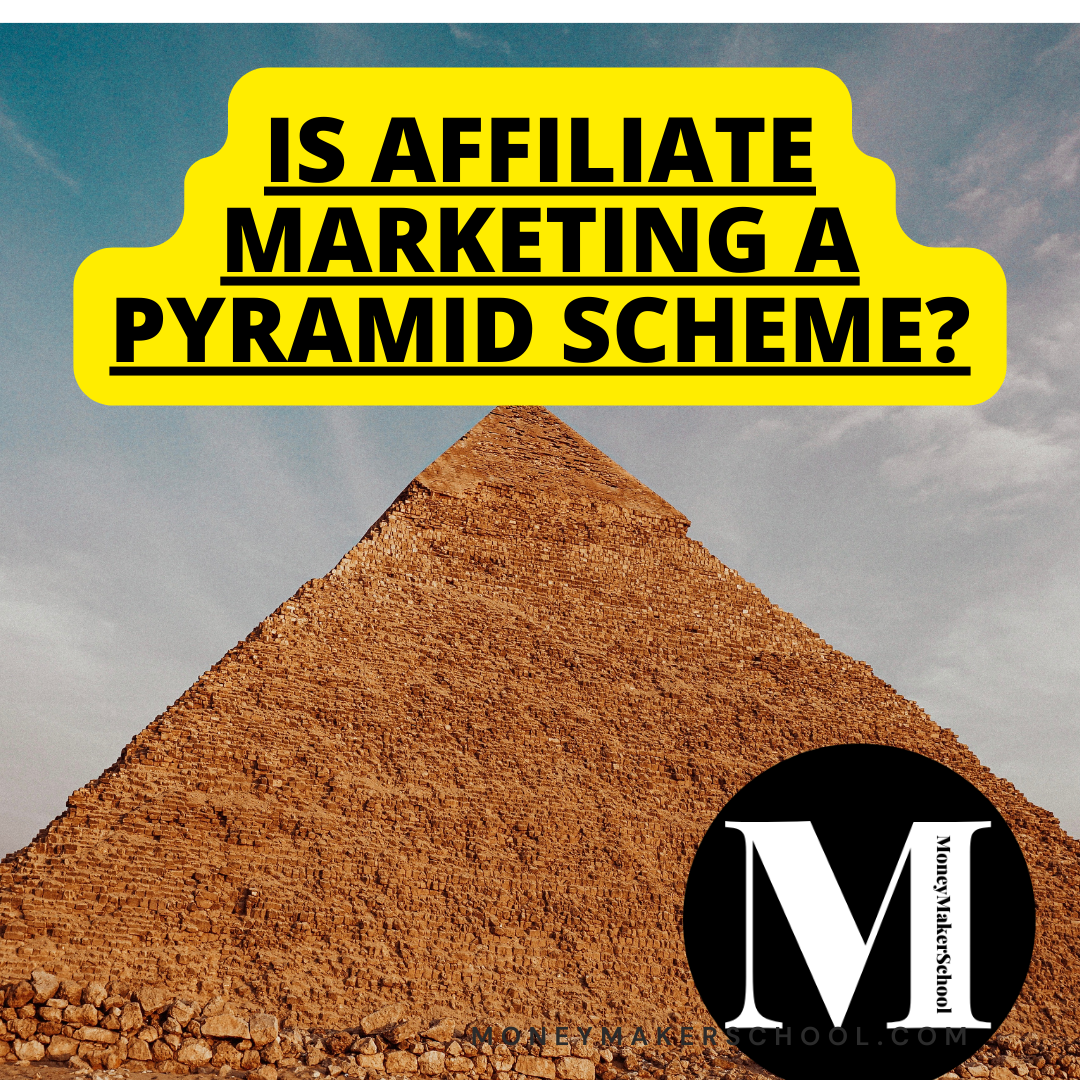 Read more about the article Is Affiliate Marketing A Pyramid Scheme? The Real Truth.