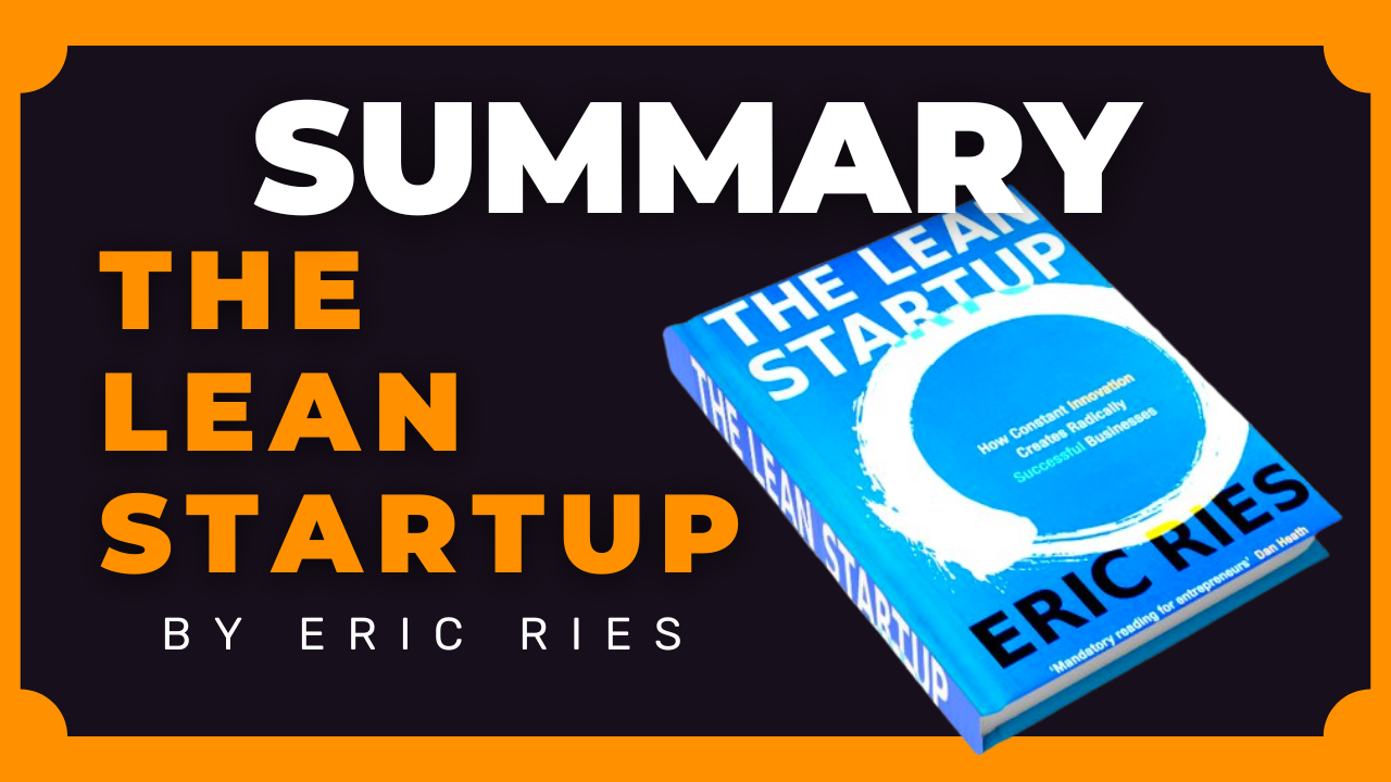 Read more about the article The Lean Start Up By Eric Reis Quick Book Summary