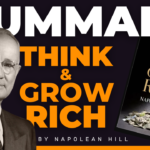 10 Key Lessons From Think and Grow Rich by Napoleon Hill – Book Summary